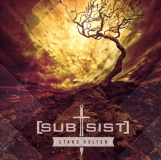 subsist - Stand halten