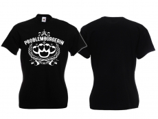 Frauen T-Shirt - Problembürgerin - schwarz/weiß