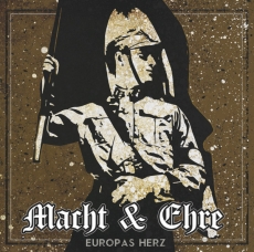 Macht & Ehre - Europas Herz Digipak CD