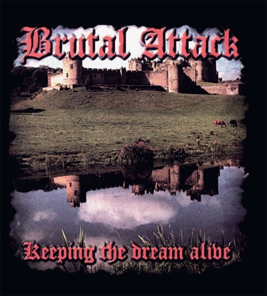 Brutal Attack – Keeping The Dream Alive – LP