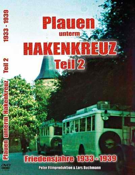 DVD - Plauen unterm Hakenkreuz - Teil 2