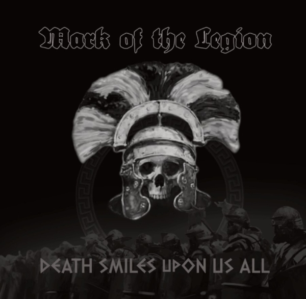 Mark of the Legion -Death smiles upon us all-