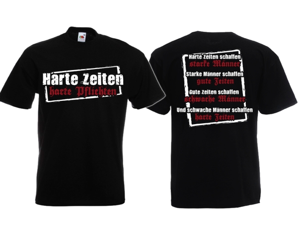 Frauen T-Shirt - Harte Zeite - Harte Pflichten